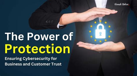 The Power Of Protection Ensuring Cybersecurity For Business And