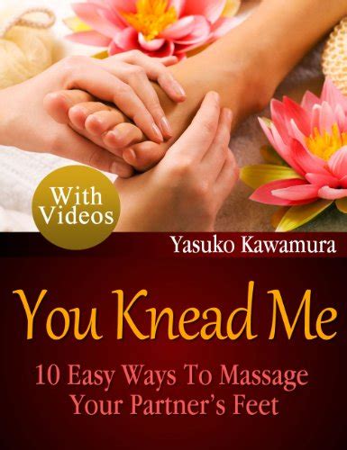 d0wnl0ad pdf free you knead me 10 easy ways to massage your partner s feet [pdf ebook epub