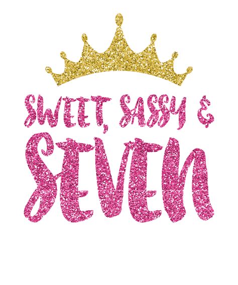 Free 102 Sweet Seven And Sassy Svg Svg Png Eps Dxf File Free Svg