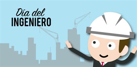Cada 16 de junio se celebra el día del ingeniero en la argentina. 16 de junio: Día del Ingeniero en Argentina