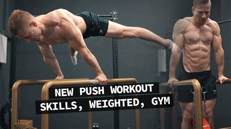 Skills And Weighted My New Push Workout Youtube