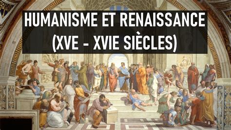 📚 Humanisme Et Renaissance Xve Xvie SiÈcles 📚 Youtube