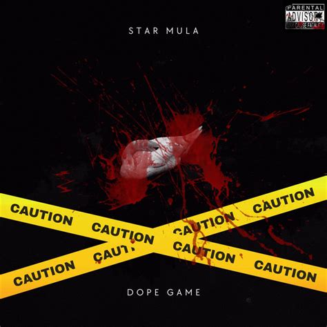 Dope Game Song And Lyrics By Star Mula Spotify