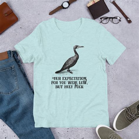 Our Expectations For You Were Low But Holy Fuck T Shirt Effin Birds
