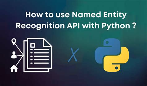 How To Use Named Entity Recognition Ner Api With Python