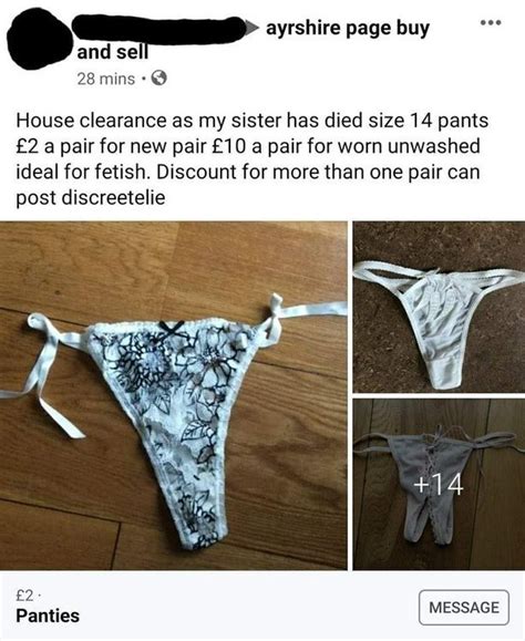 Outrage As Man Sells His Dead Sisters Dirty Knickers On Facebook For £