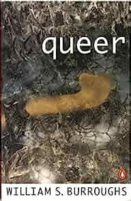 Amazon Queer A Novel 9780140083897 William S Burroughs Books