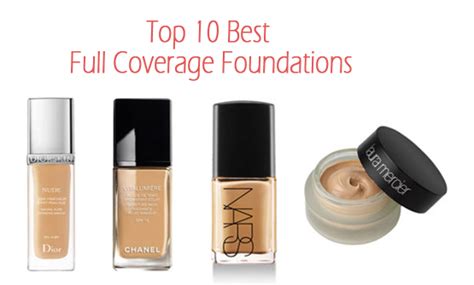 Top 10 Best Full Coverage Foundations