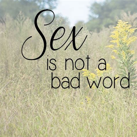 Sex Is Not A Bad Word A Sweet Aroma Bloglovin