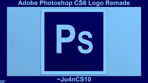 Adobe Photoshop Cs6 Logo Remade By Ju4ncs10 On Deviantart