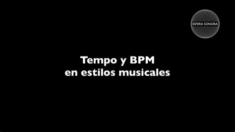 5 Tempo Y Bpm En Estilos Musicales Conceptos BÁsicos De TeorÍa Musical