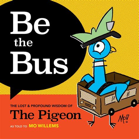 Be The Bus By Mo Willems 9781454948193 Union Square And Co