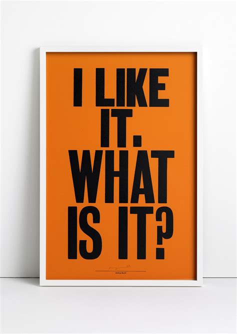 Anthony Burrill I Like It What Is It Outline Editions