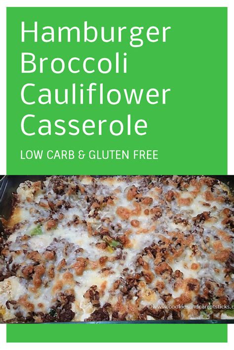 At the same time, cook and stir the ground beef in a large skillet with the onion and mushrooms. Hamburger Broccoli Cauliflower Casserole - Cookies ...