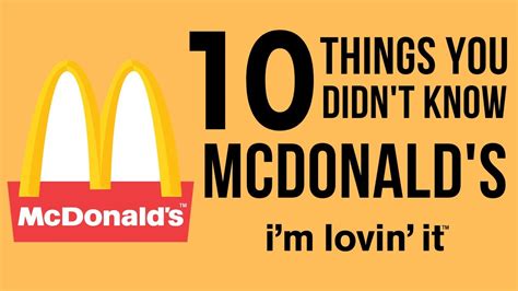 10 Things You Didnt Know About Mcdonalds Youtube