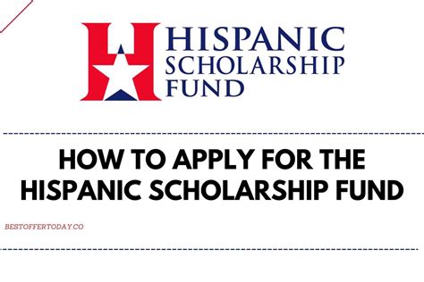 How To Apply For The Hispanic Scholarship Fund 2022 Bestoffertoday