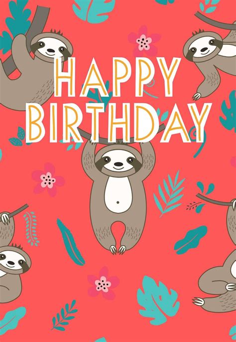 Sloth Printable Birthday Cards — Printbirthdaycards