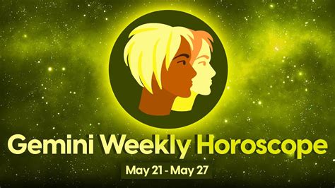 Gemini Weekly Horoscope May 21 To 27 2023 Youtube