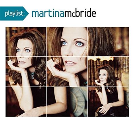 Martina Mcbride Playlist The Very Best Of Martina Mcbride Album