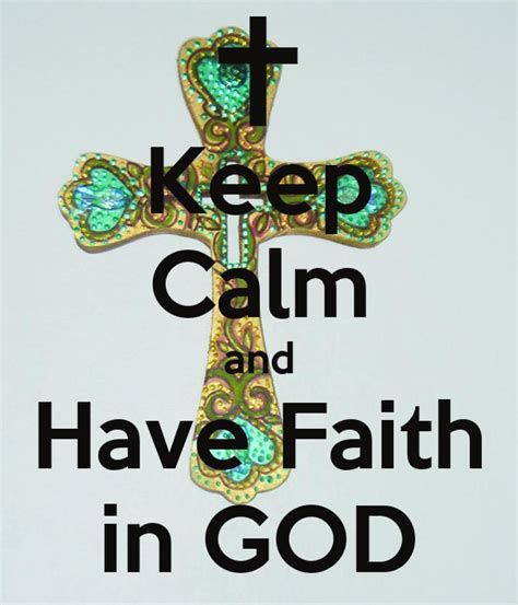 Keep Calm And Have Faith In God Poster Alfredo1pasta