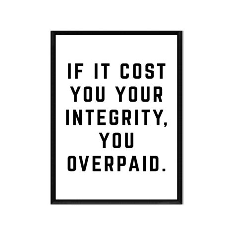 If It Cost You Your Integrity Printable Instant Digital Etsy