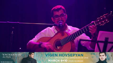 Vigen Hovsepyan Live In Concert March 910 2018 Caramelo Youtube