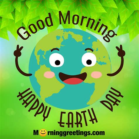 Rise And Shine For Mother Earth Good Morning Earth Day Images