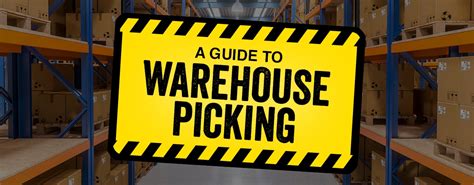 A Guide To Warehouse Order Picking Methods And Tips