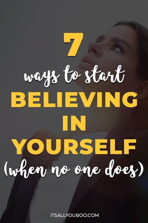 7 Ways To Start Believing In Yourself When No One Does In 2021 Self