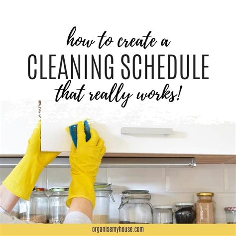 how to create a cleaning schedule that really works for you