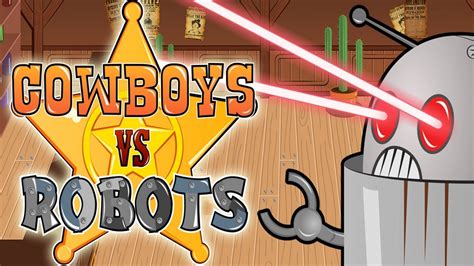 Cowboys Vs Robots Play Free Games At Zanyland