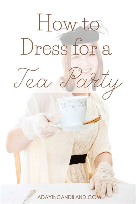 How To Dress For A Tea Party Artofit