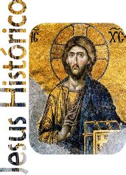 Bíblico-Teológico: 223 - JESUS HISTÓRICO: BREVE RELATO DAS ...