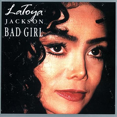 Bad Girl Von La Toya Jackson Bei Amazon Music Amazonde