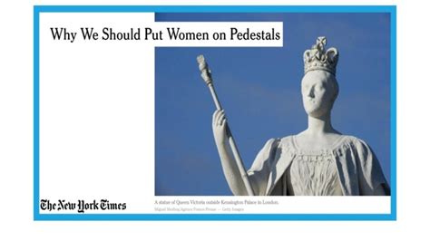 Why We Should Put Women On Pedestals In The Press