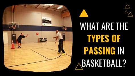 What Are The Types Of Passing In Basketball Watts Basketball