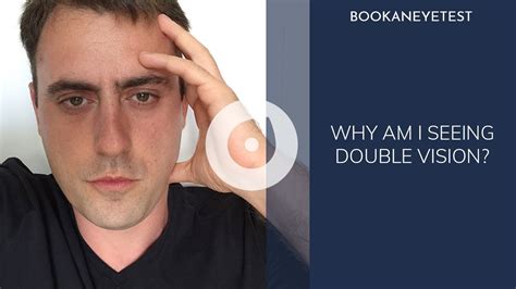 Double Vision What Causes Double Vision Book An Eye Test Diplopia