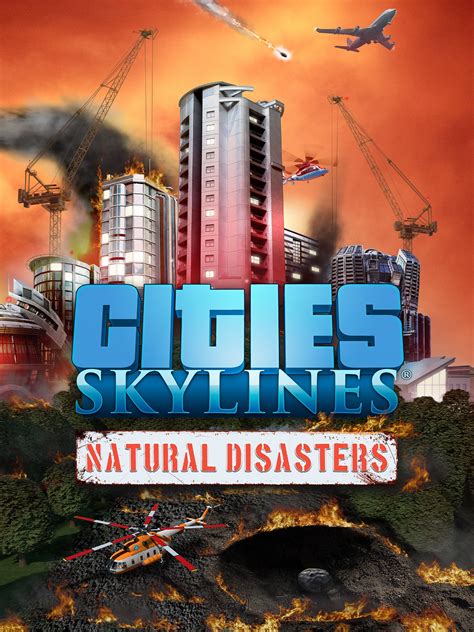 Cities Skylines Natural Disasters Dlc Steam Digitaalinen Lataus