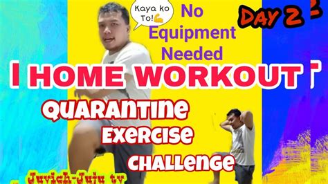 Quarantine Exercise Challenge Day 2 Home Work Out No Equipment