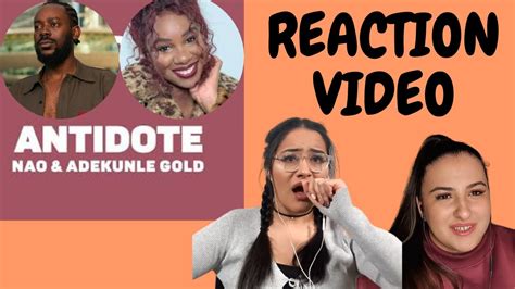 Just Vibes Reaction Nao Antidote Ft Adekunle Gold Youtube