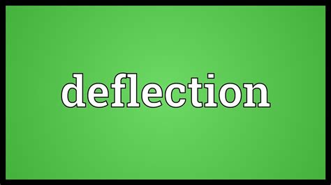 Deflection Meaning - YouTube