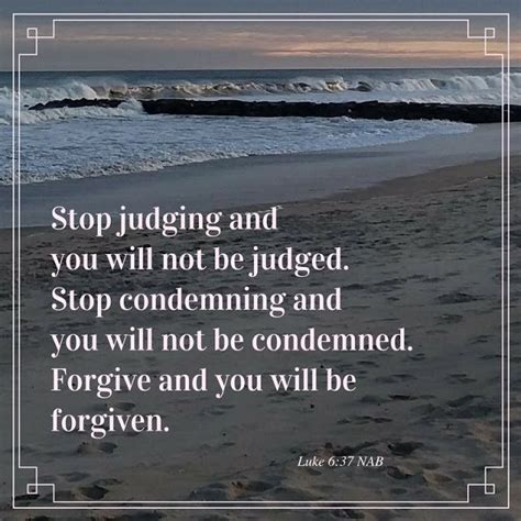 Forgive Its Good For You Forgiveness Luke 6 37 Biblical Quotes