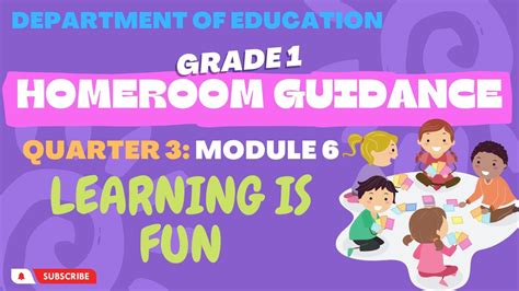 Homeroom Guidance Grade 1 Quarter 3 Module 6 Learning Is Fun Youtube