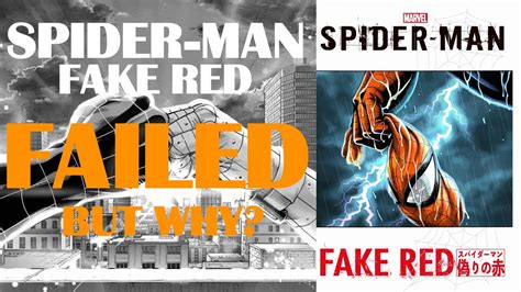 Why Spider Man Fake Red Failed Manga4dummies Youtube