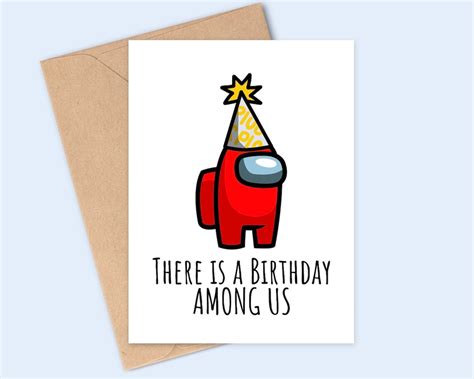 There Is A Birthday Among Us Among Us Game Inspired Birthday Card