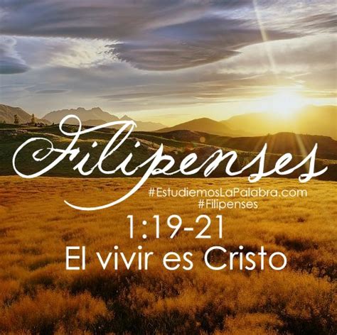 Estudiemos La Palabra 9 Filipenses 119 21 El Vivir Es Cristo