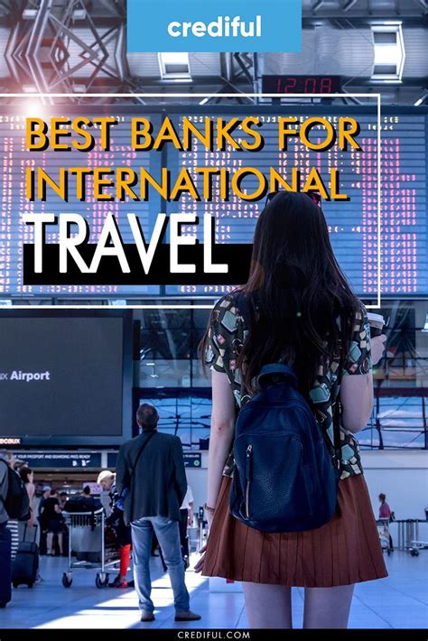 Vom bankenverband als öffentliche quelle vorhanden ist. Best Banks for International Travel | Best bank ...