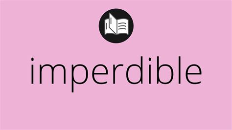 Que Significa Imperdible • Imperdible Significado • Imperdible