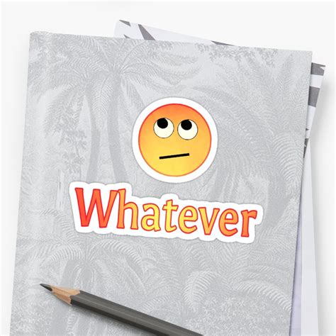 Whatever With Eye Roll Emoji Sticker By Nopemom Redbubble