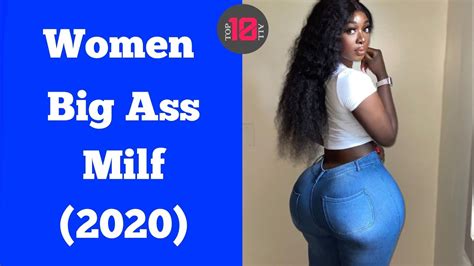 women big ass milf top10bigass top10 milf top10 ass top10 women top10 big ass youtube